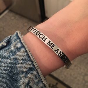 Touch Me and Die bracelet